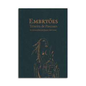 Embryões :: Teixeira de Pascoaes