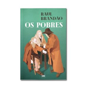 Os Pobres :: Raul Brandão